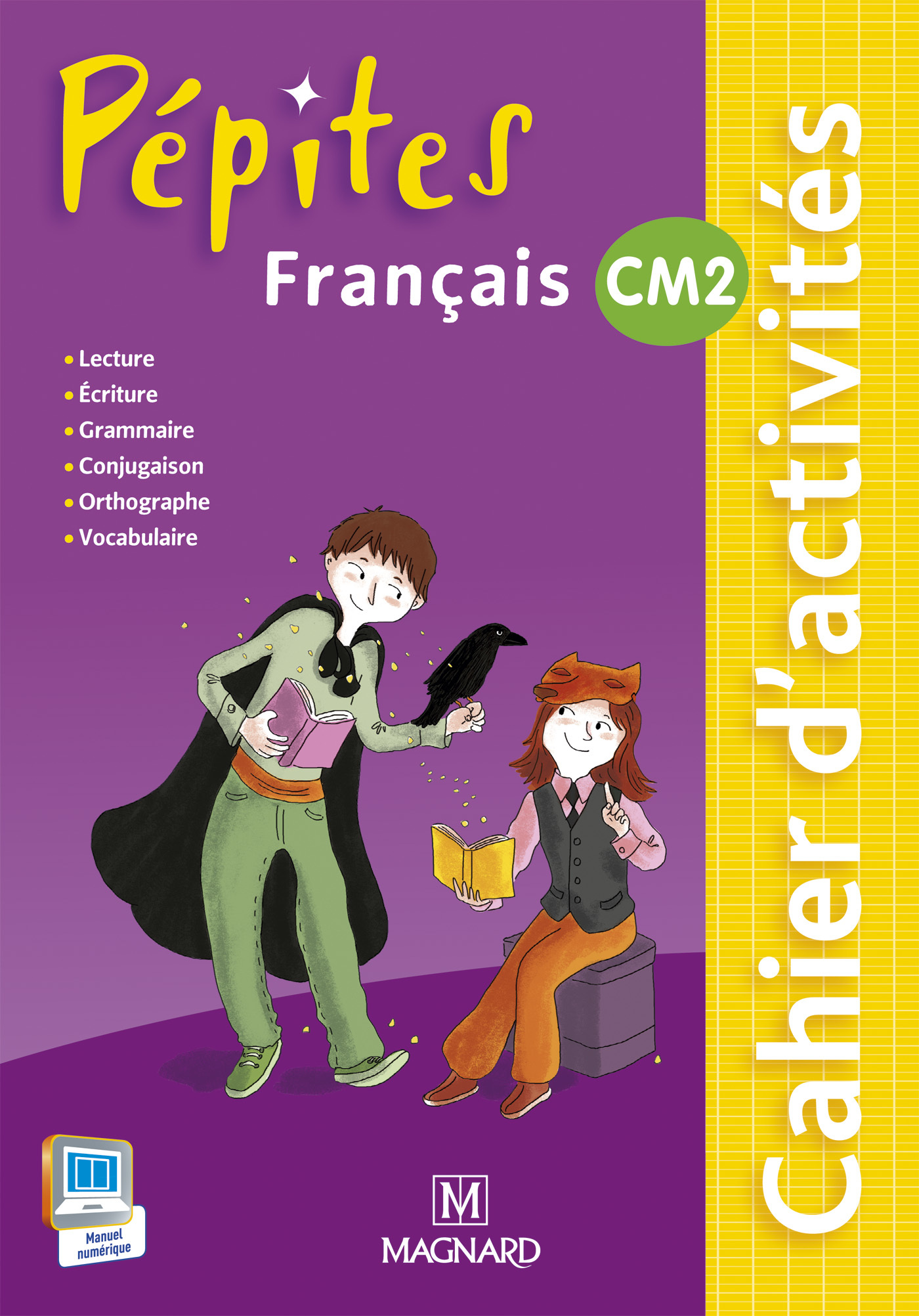 Pépites Français CM2 (2015) - Cahier d'activités