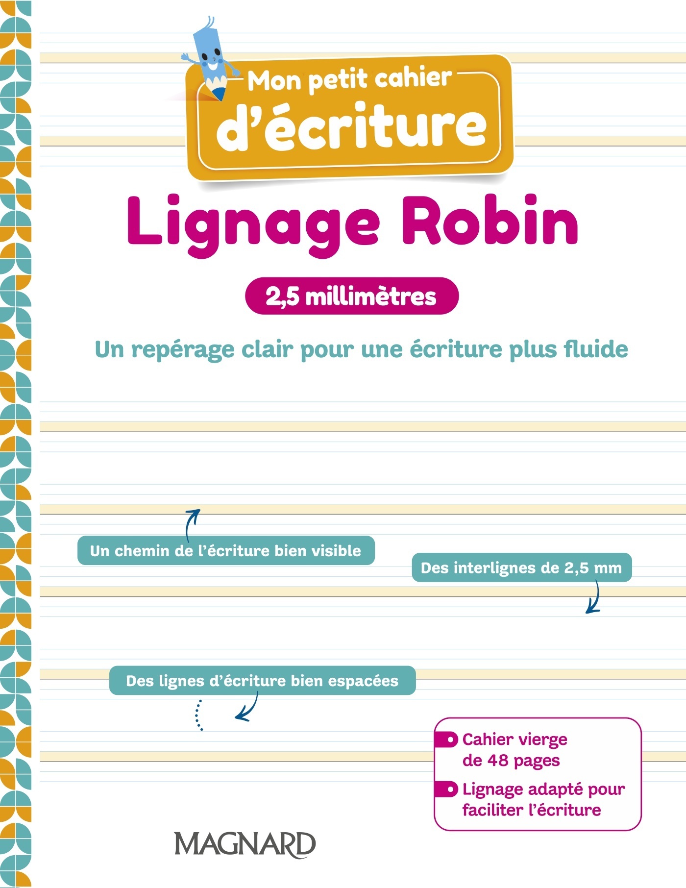 Mon petit cahier d’écriture - Lignage Robin 2,5 mm (2023) - Cahier