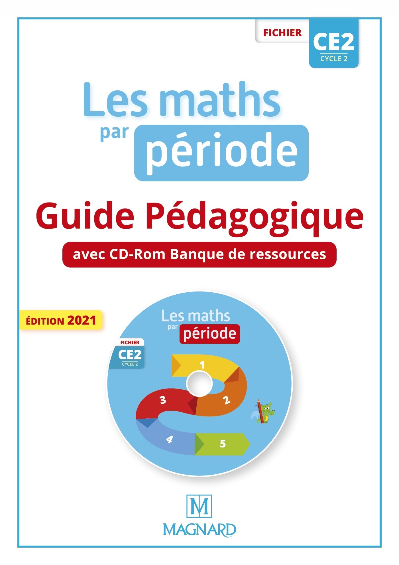 Outils pour les Maths CE2 (2021) - Les Maths par période - Guide pédagogique avec CD-Rom banque de ressources du fichier