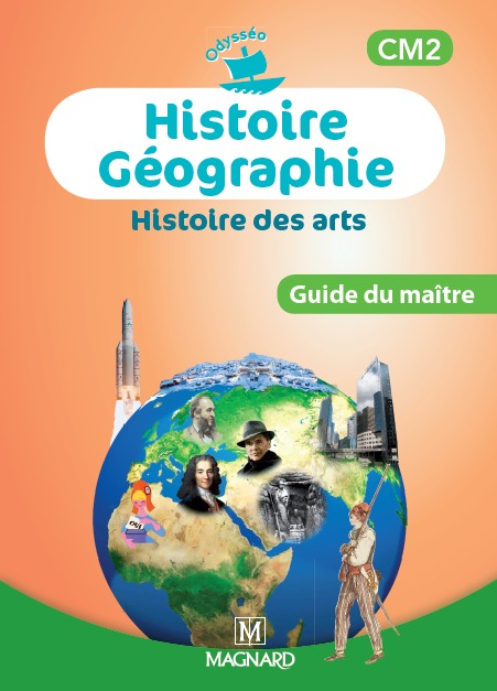 Odysséo Histoire Géographie Histoire des arts CM2 - Guide du maître
