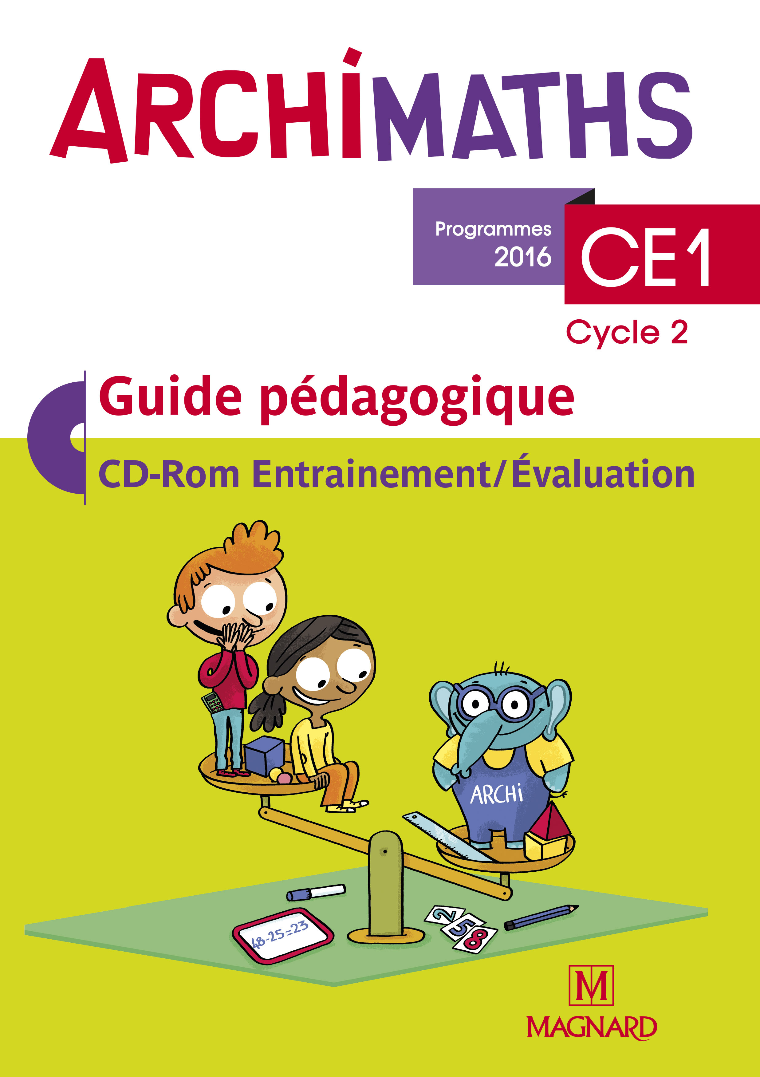 Archimaths CE1 (2017) - Guide pédagogique avec CD-Rom
