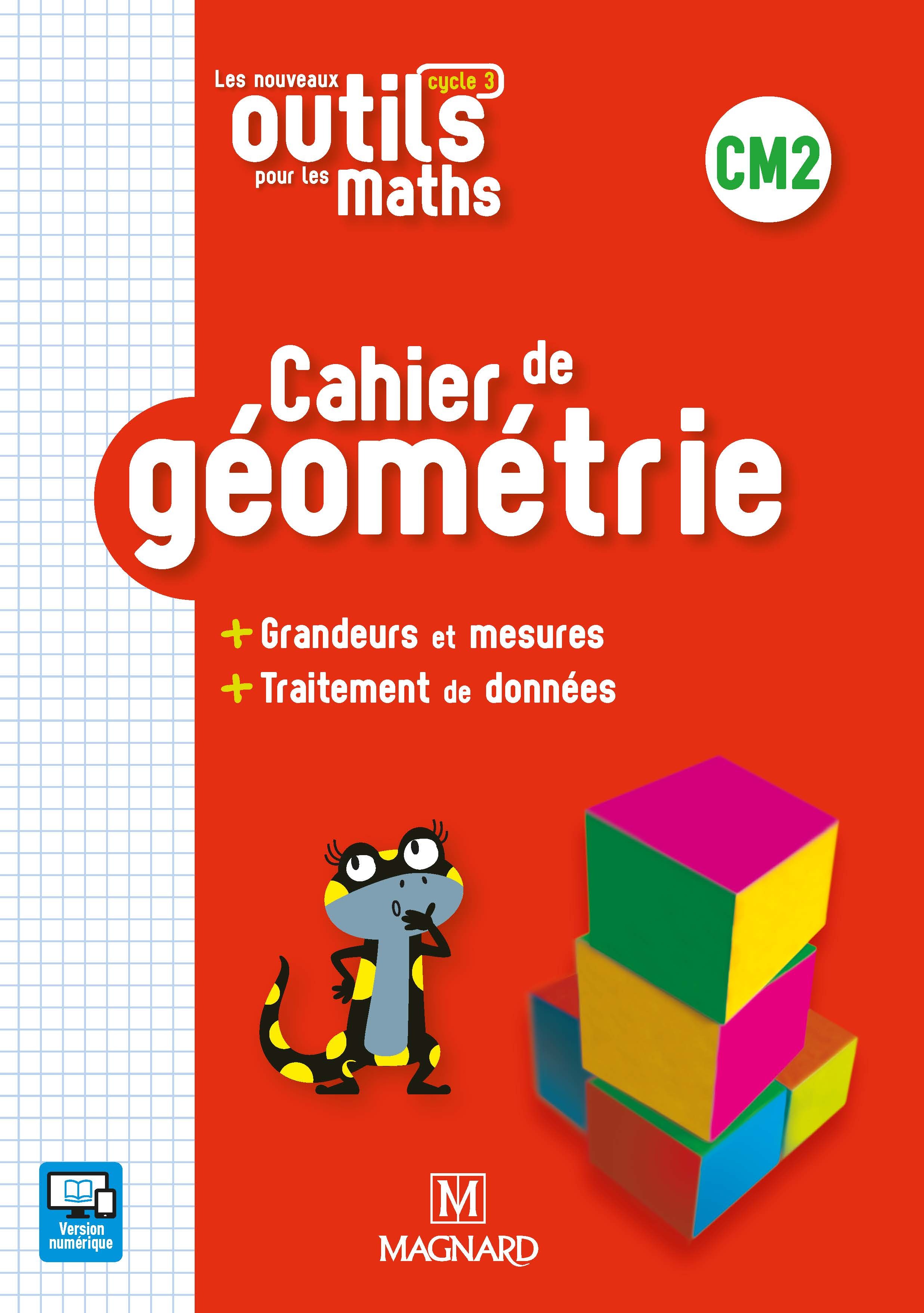Les Nouveaux Outils pour les Maths CM2 (2019) - Cahier de géométrie