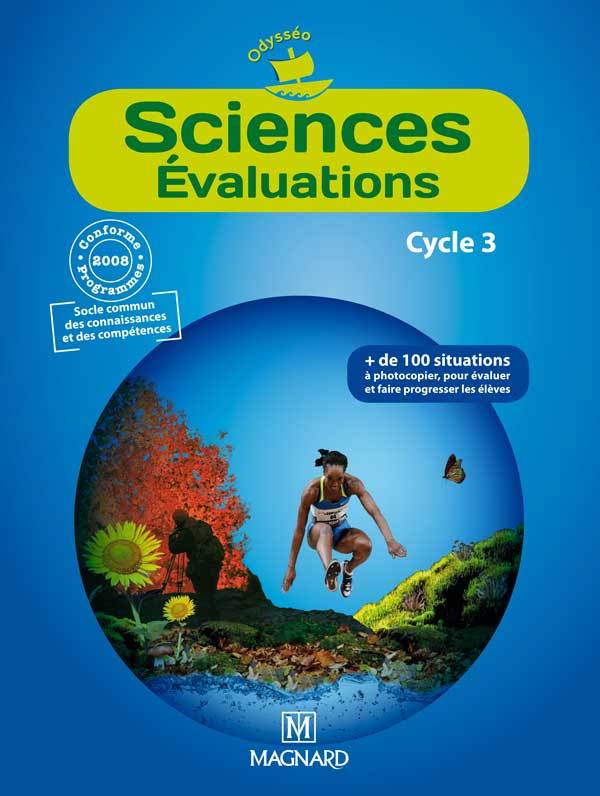 Sciences Evaluations CE2, CM1, CM2 (2011) - Fichier photocopiable - Collection Odysséo