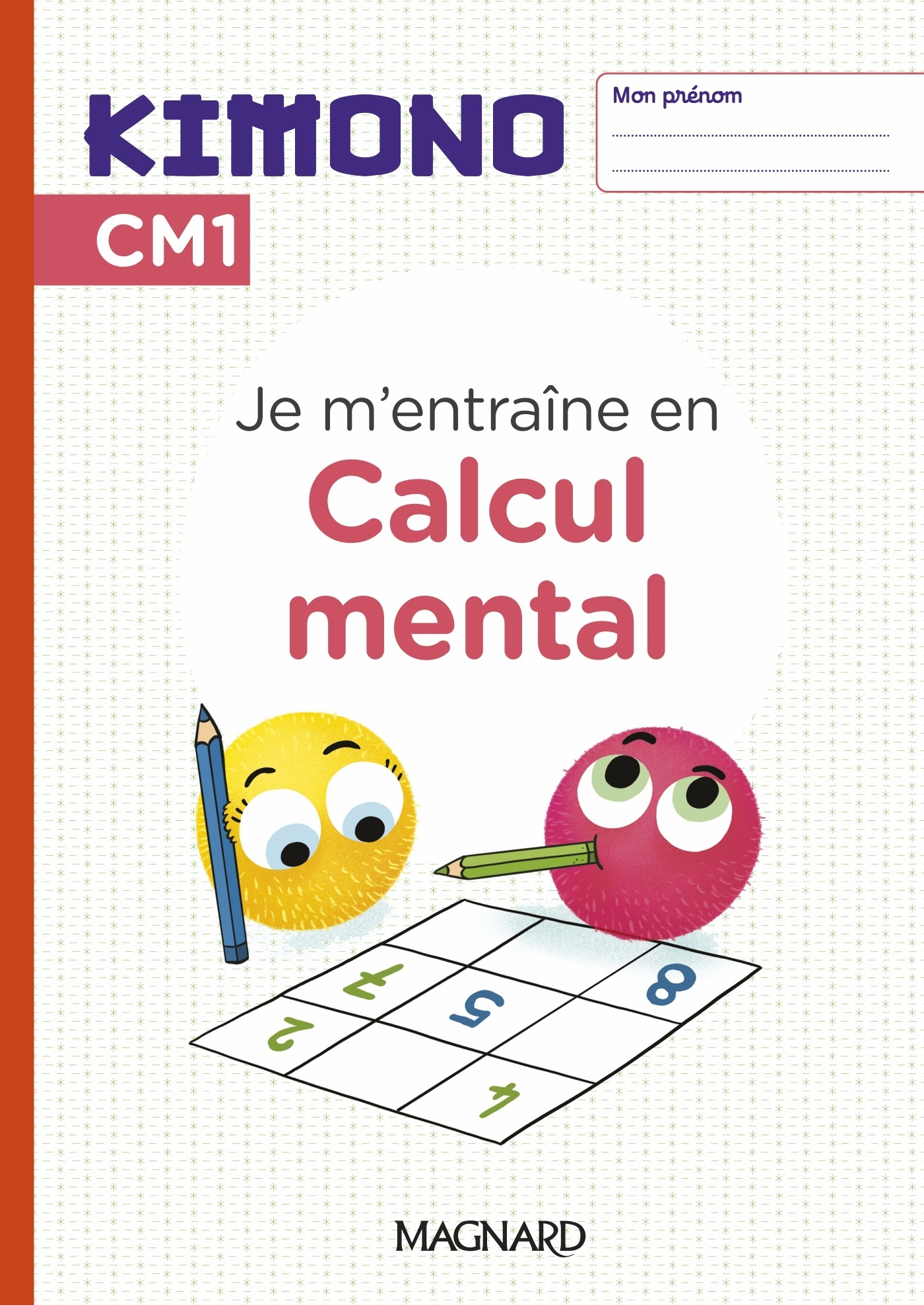 Kimono CM1 : Cahier de Calcul mental (2024)