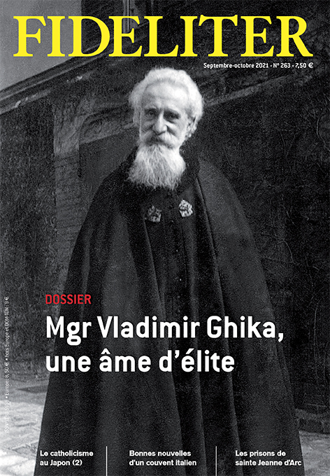 FIDELITER n° 263 (Sept-oct 2021) Mgr Vladimir Ghika, une âme d'élite