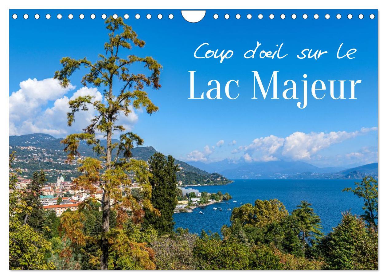 Coup d'oeil sur le Lac Majeur (Calendrier mural 2026 DIN A4 vertical), CALVENDO calendrier mensuel