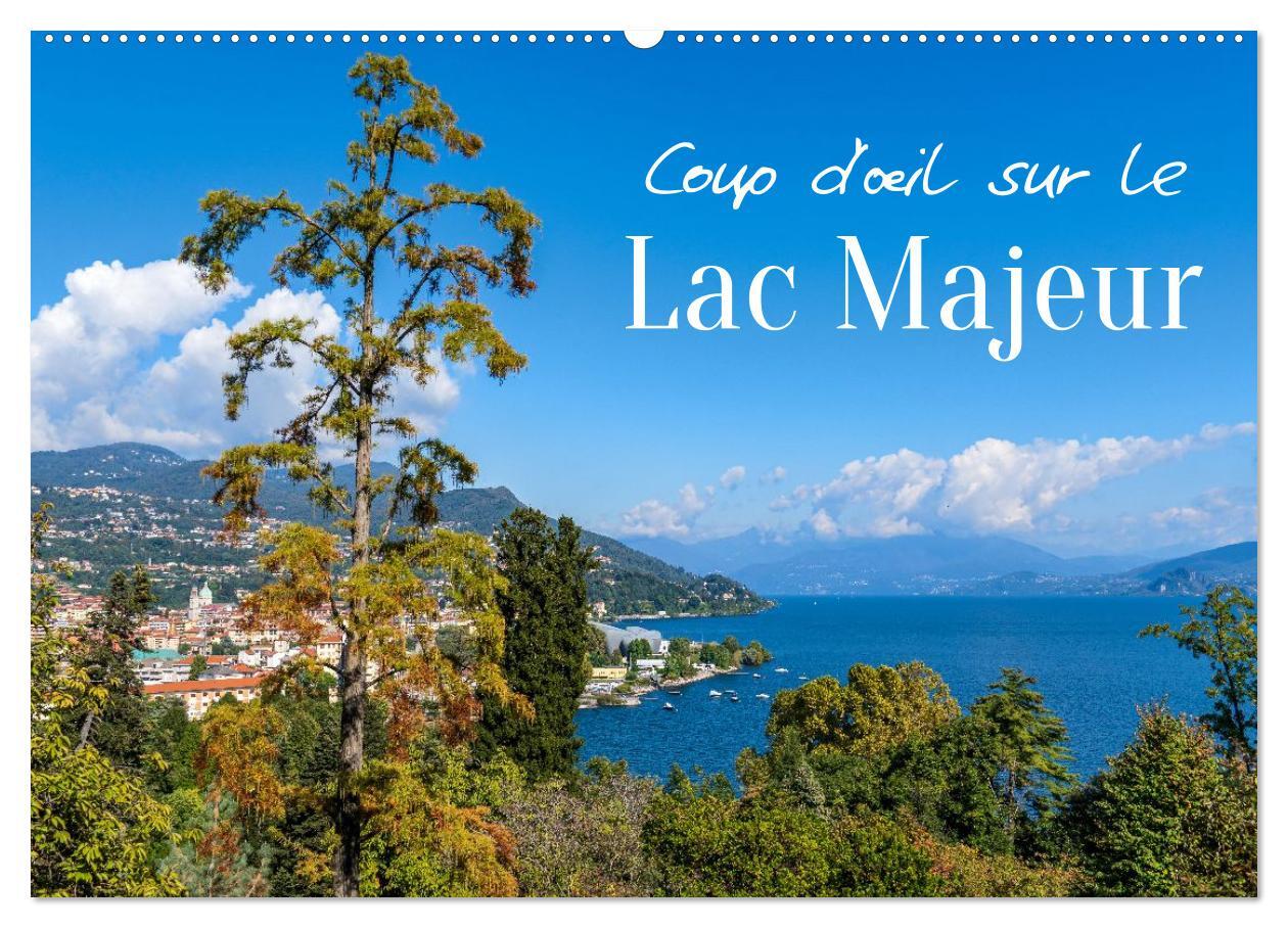 Coup d'oeil sur le Lac Majeur (Calendrier mural 2026 DIN A2 vertical), CALVENDO calendrier mensuel