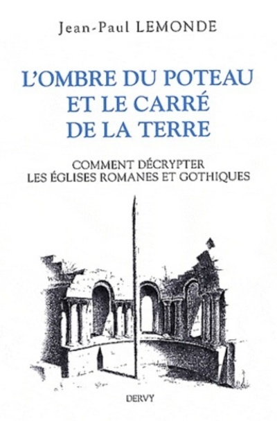 L'ombre du poteau et le carré de la terre