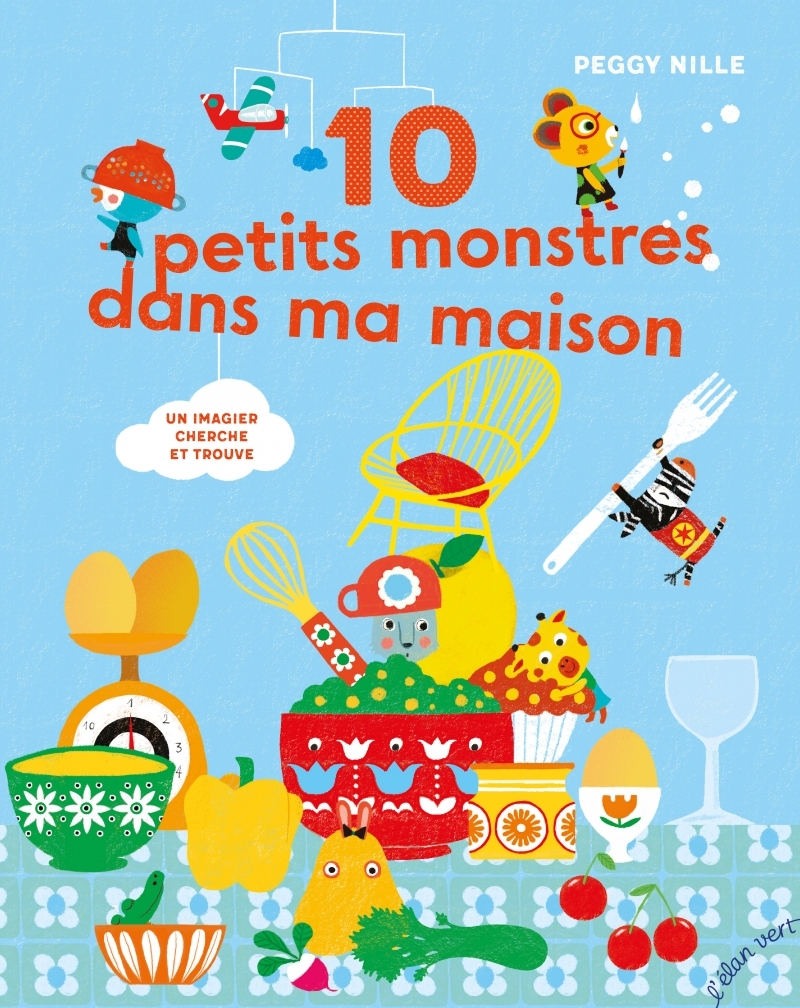 10 petits monstres dans ma maison - Un imagier "cherche et t