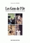 Les gens de l'or - mémoire des orpailleurs créoles du Maroni