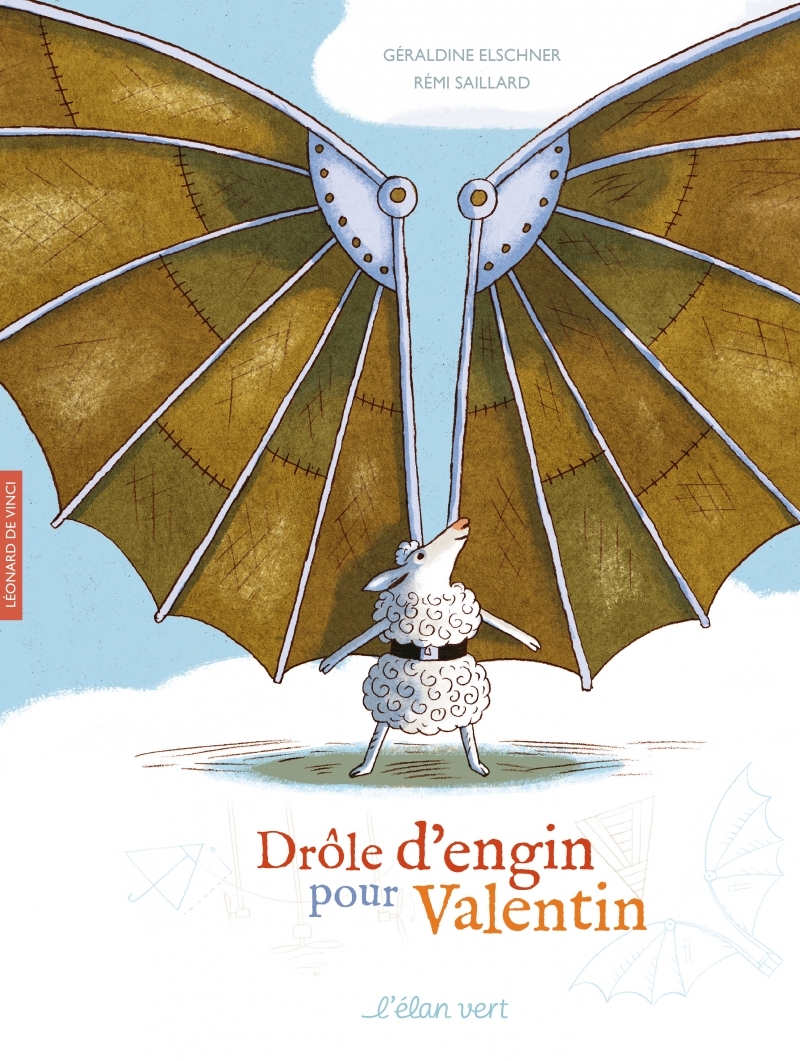 Drôle d'engin pour Valentin - Léonard de Vinci