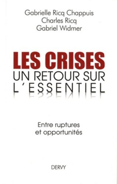 Les crises Un retour sur l'essentiel