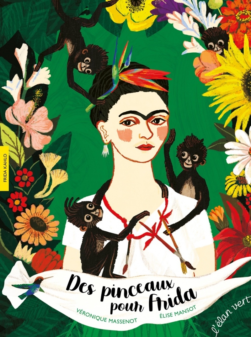 Des pinceaux pour Frida - Frida Kahlo