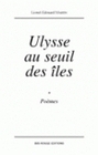 Ulysse au seuil des îles - poèmes