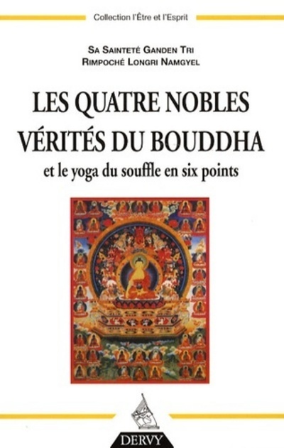 Les Quatre nobles vérités du Bouddha et le yoga du souffle en six points