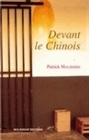 DEVANT LE CHINOIS