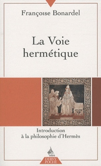 La voie hermétique