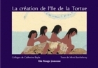 La création de l'île de la Tortue
