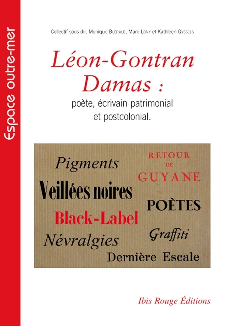 Léon-Gontran Damas - poète, écrivain patrimonial et postcolonial