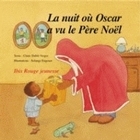 La nuit où Oscar a vu le Père Noël