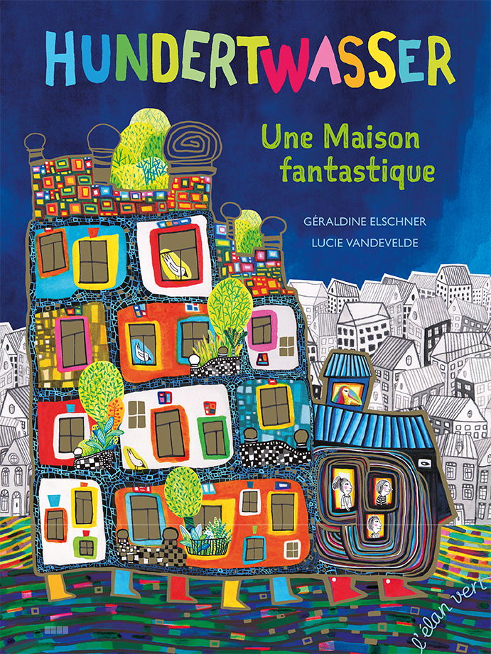 Une maison fantastique - Hundertwasser