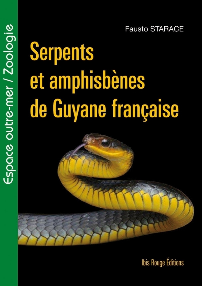 SERPENTS ET AMPHISBENES DE GUYANE FRANCAISE