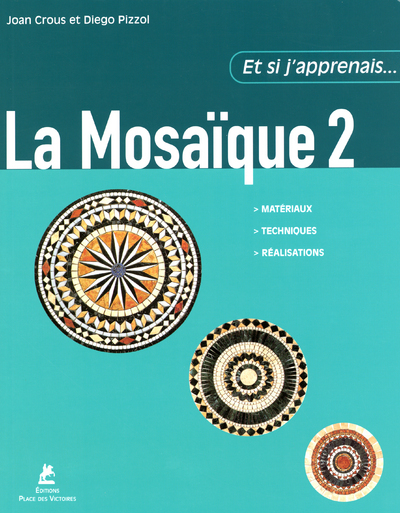 Et si j'apprenais... La mosaique 2