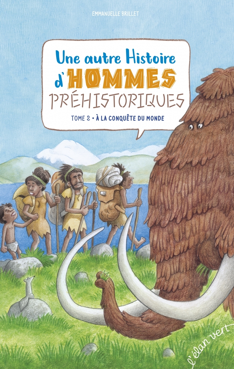 Une autre histoire d'hommes préhistoriques Vol2 Homo sapiens