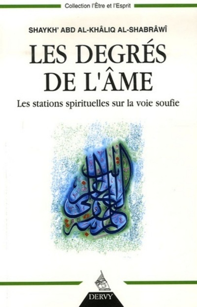 Les Degrés de l'âme - Les stations spirituelles sur la voie soufie