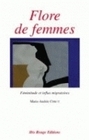 Flore de femmes - féminitude et influx migratoires