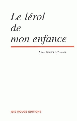 Le lérol de mon enfance - récit