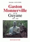 Gaston Monnerville et la Guyane - 1897-1948
