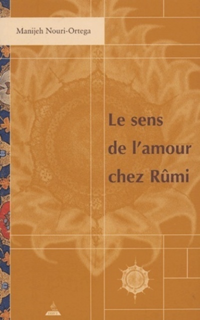 Le Sens de l'amour chez Rûmi + CD