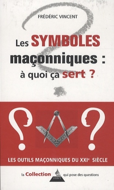 Symboles maçonniques : à quoi ça sert ?