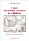 Histoire des colonies françoises de la Guianne