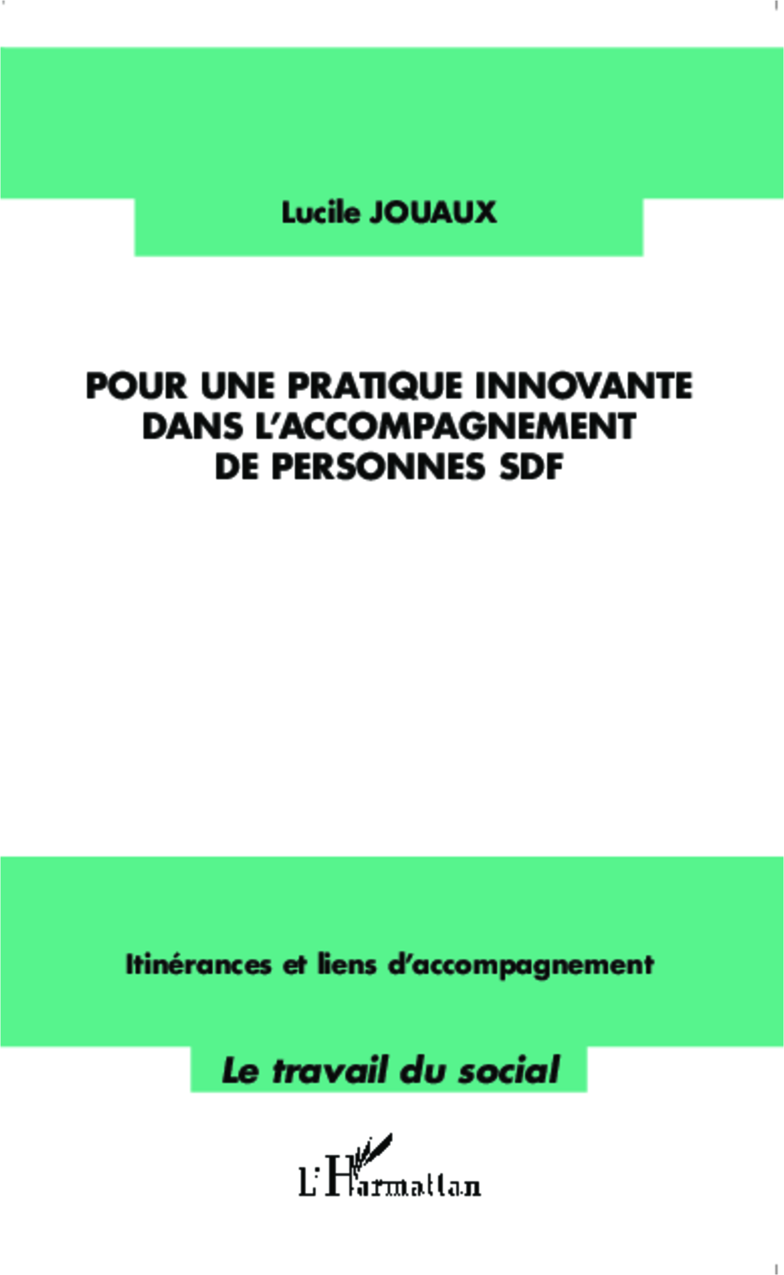 Pour une pratique innovante dans l'accompagnement des personnes SDF