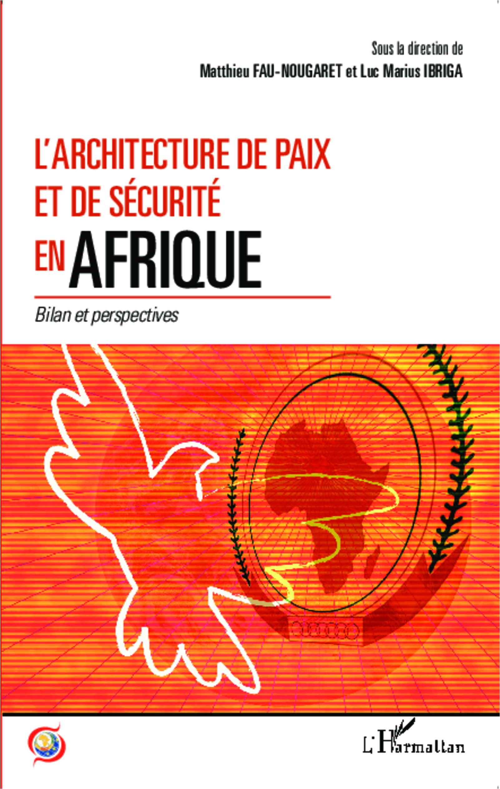 L'architecture de paix et de sécurité en Afrique