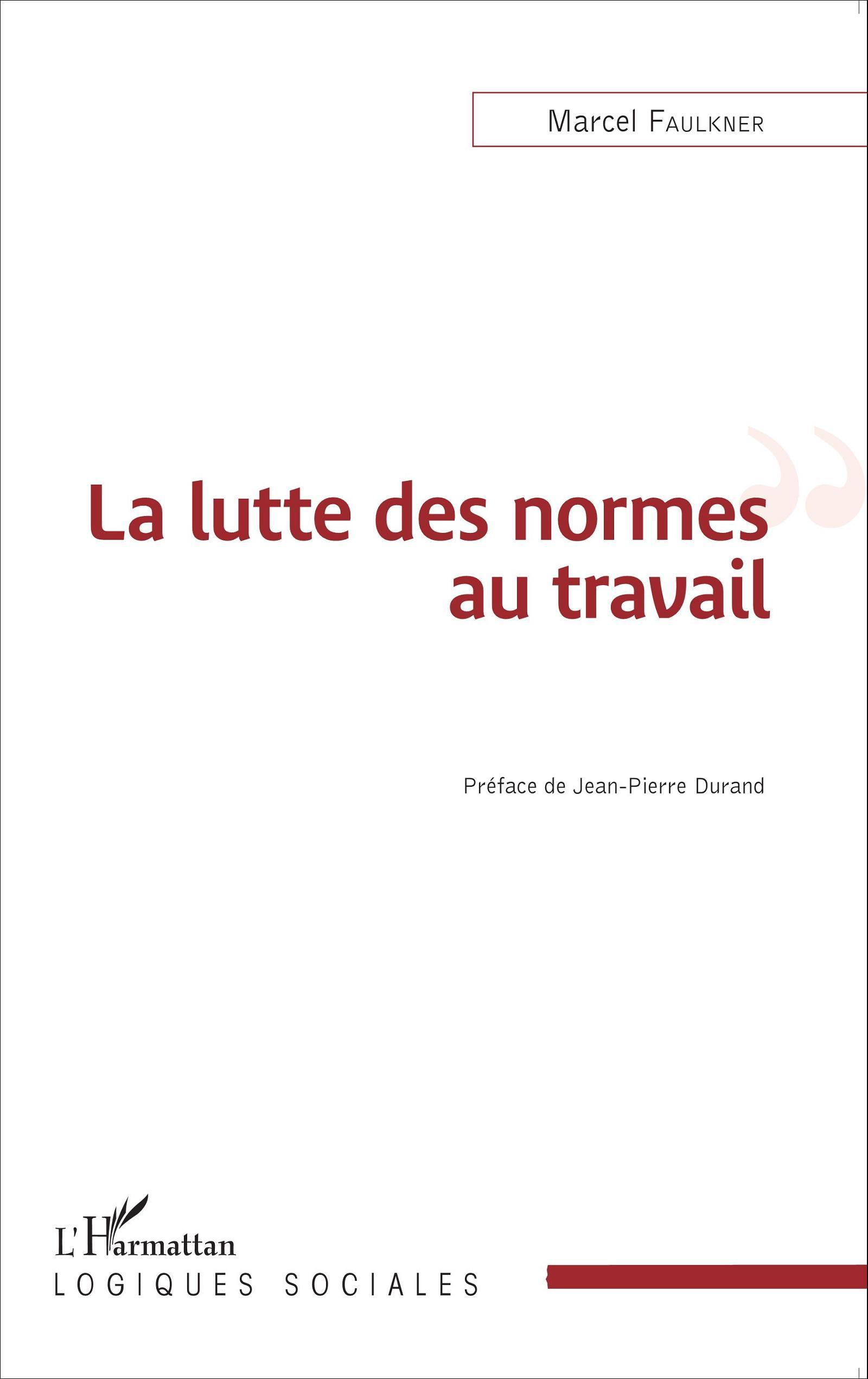 La lutte des normes au travail