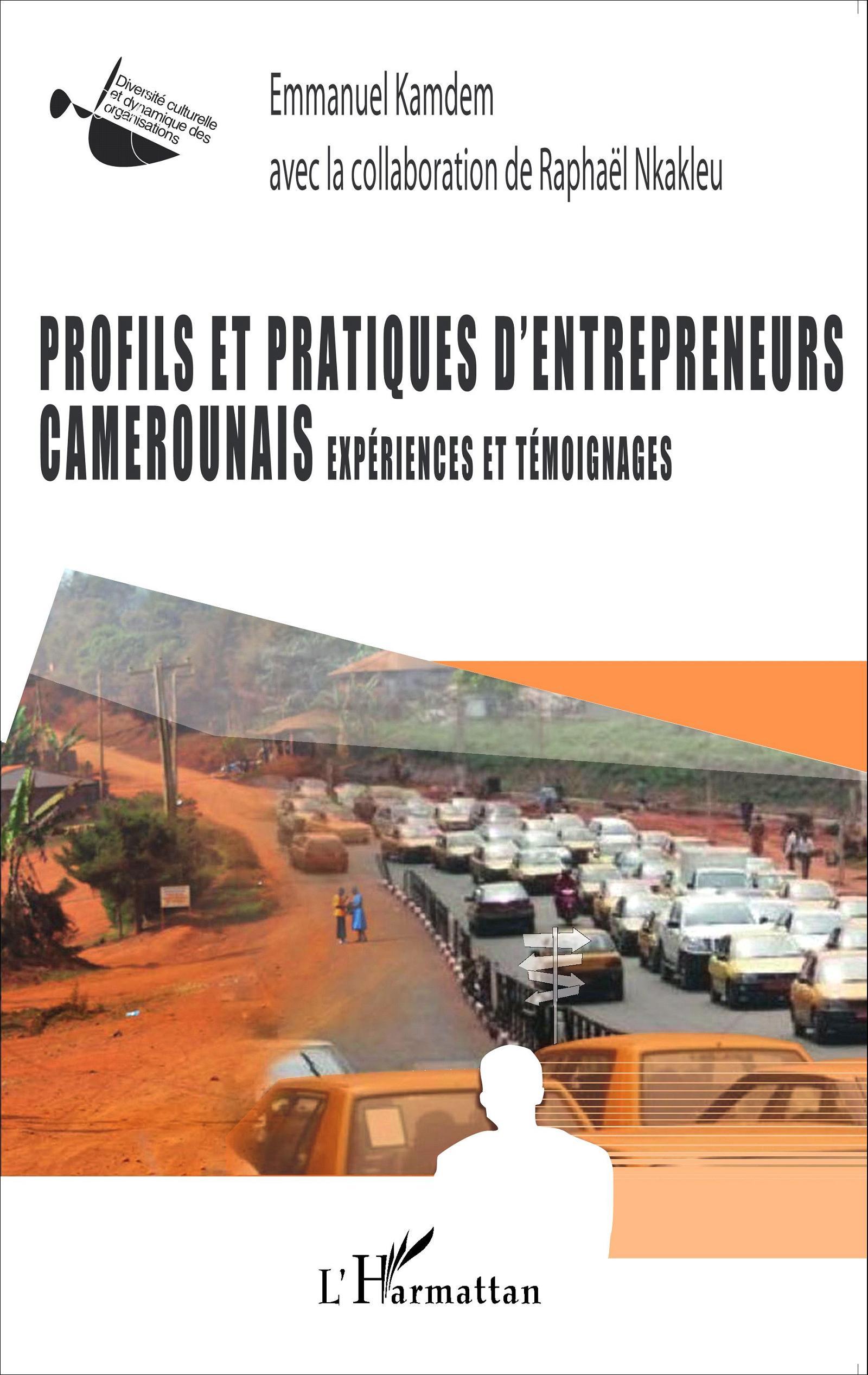 Profils et pratiques d'entrepreneurs camerounais
