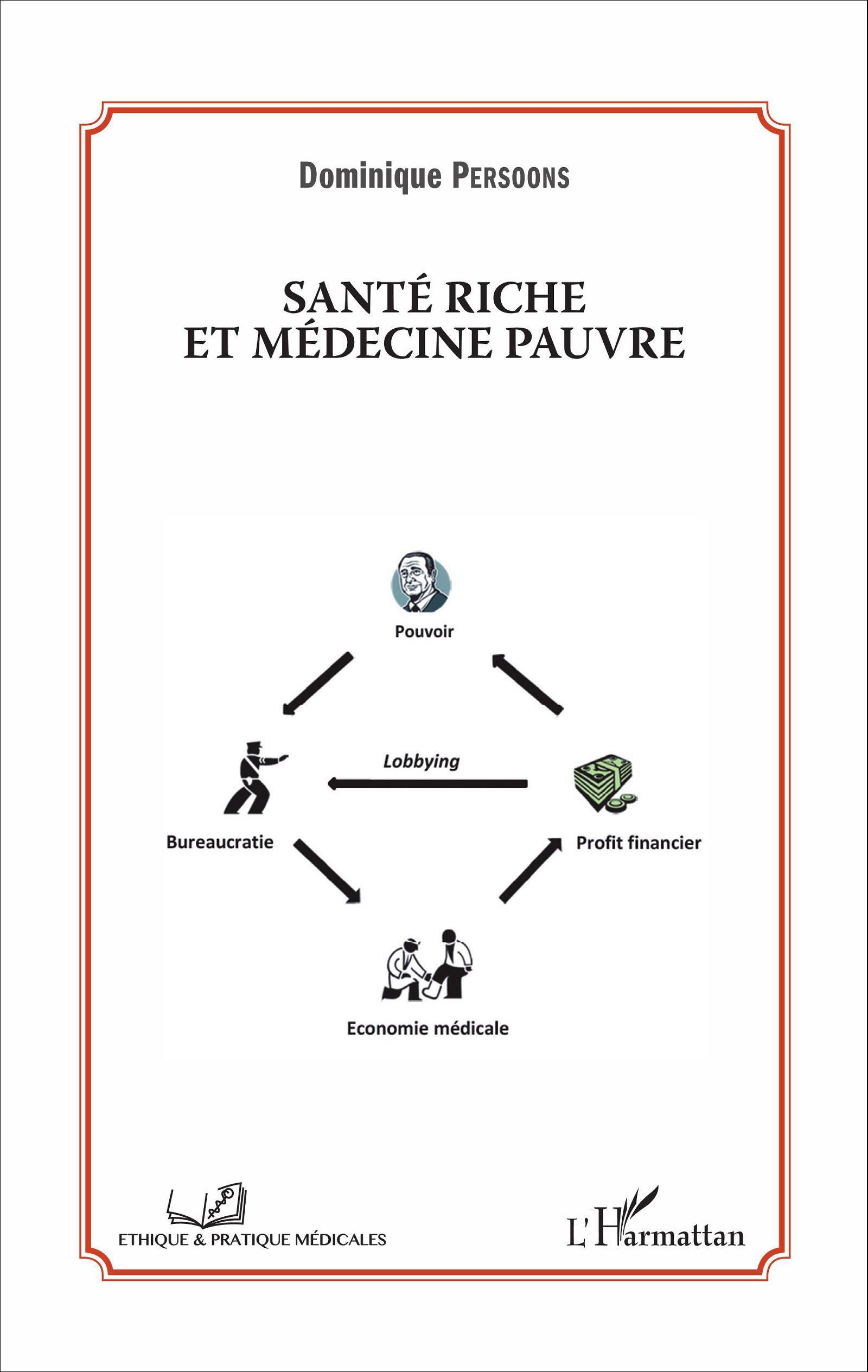 Santé riche et médecine pauvre
