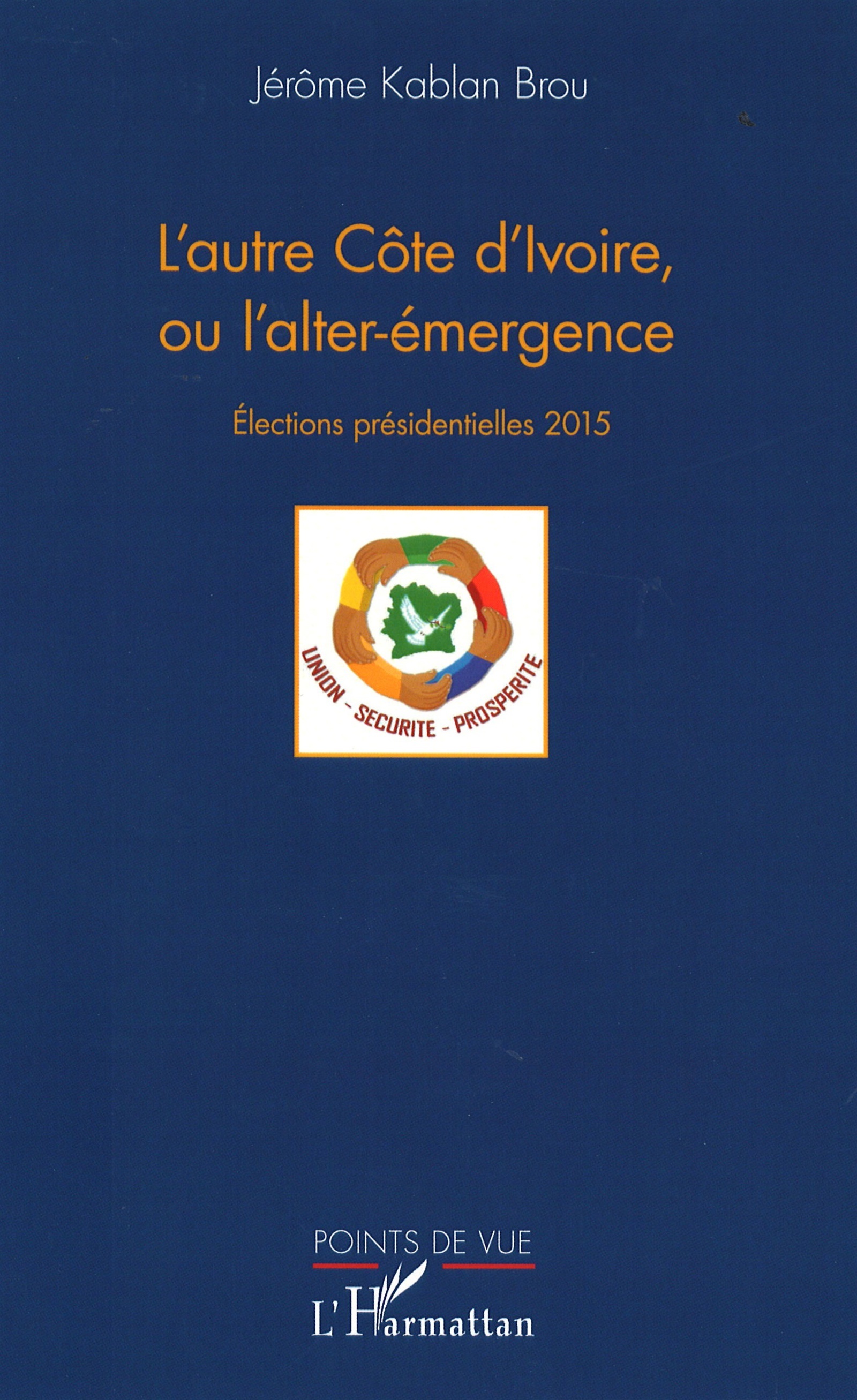 L'autre Côte d'Ivoire, ou l'alter-émergence
