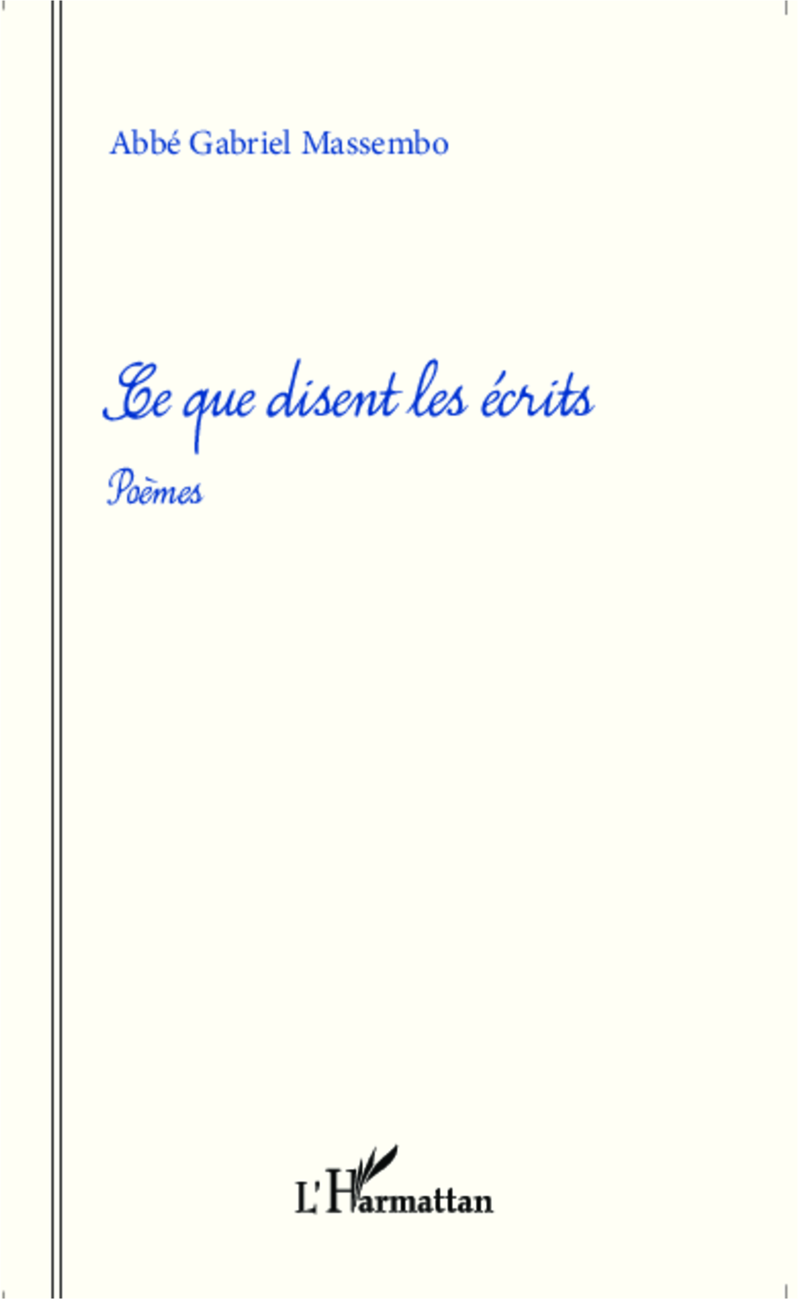 Ce que disent les écrits