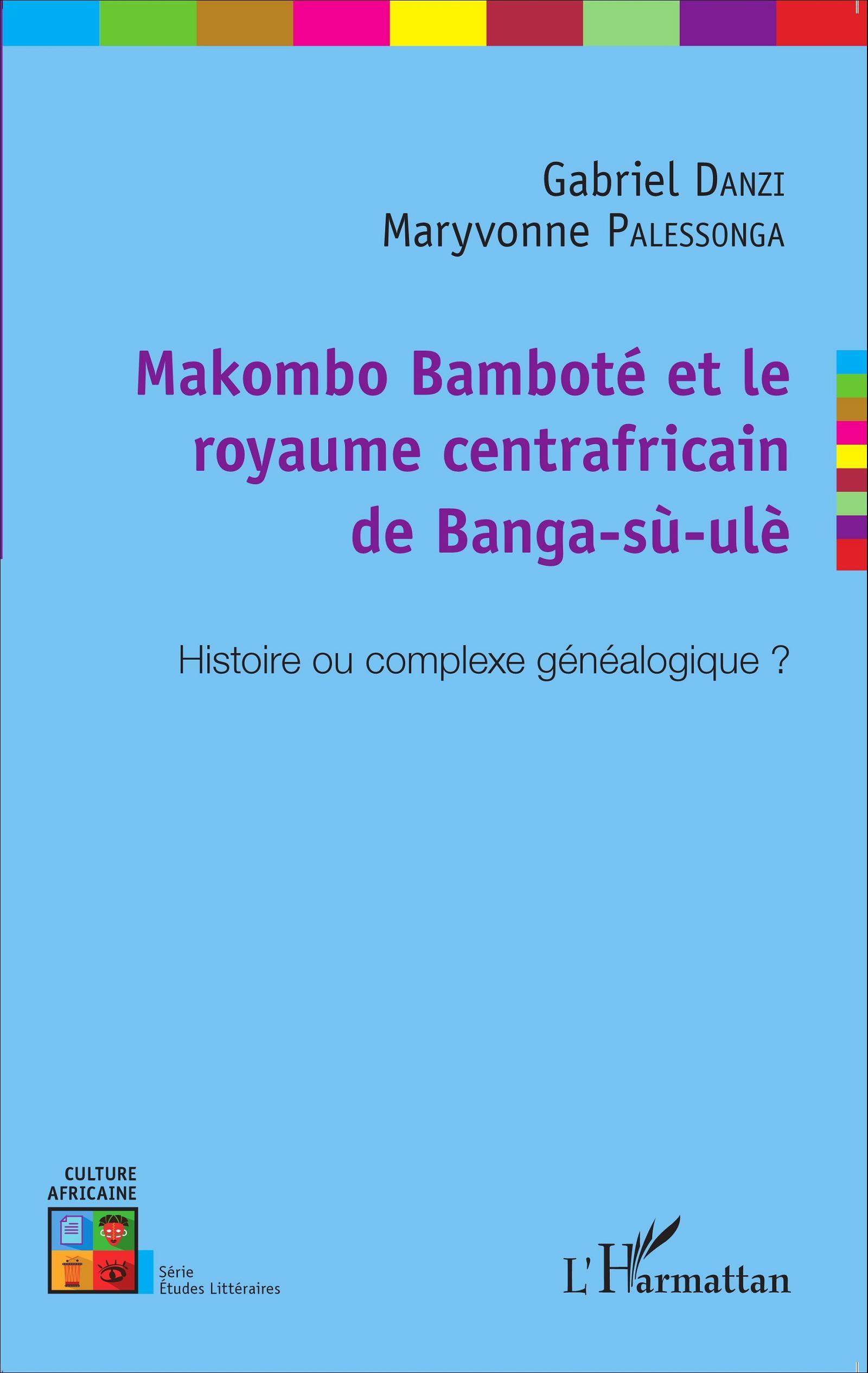 Makombo Bamboté et le royaume centrafricain de Banga-sù-ulè