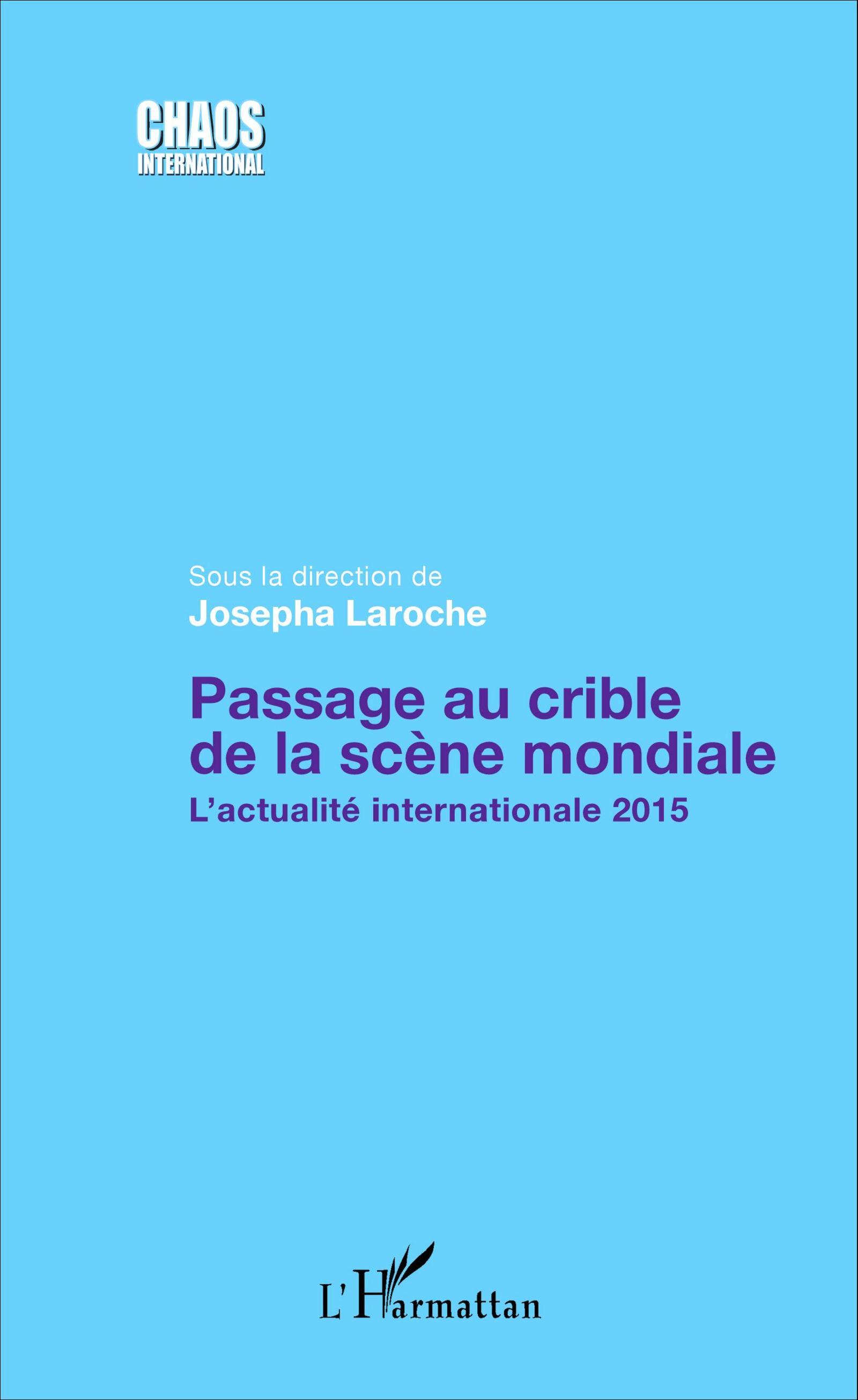 Passage au crible de la scène mondiale