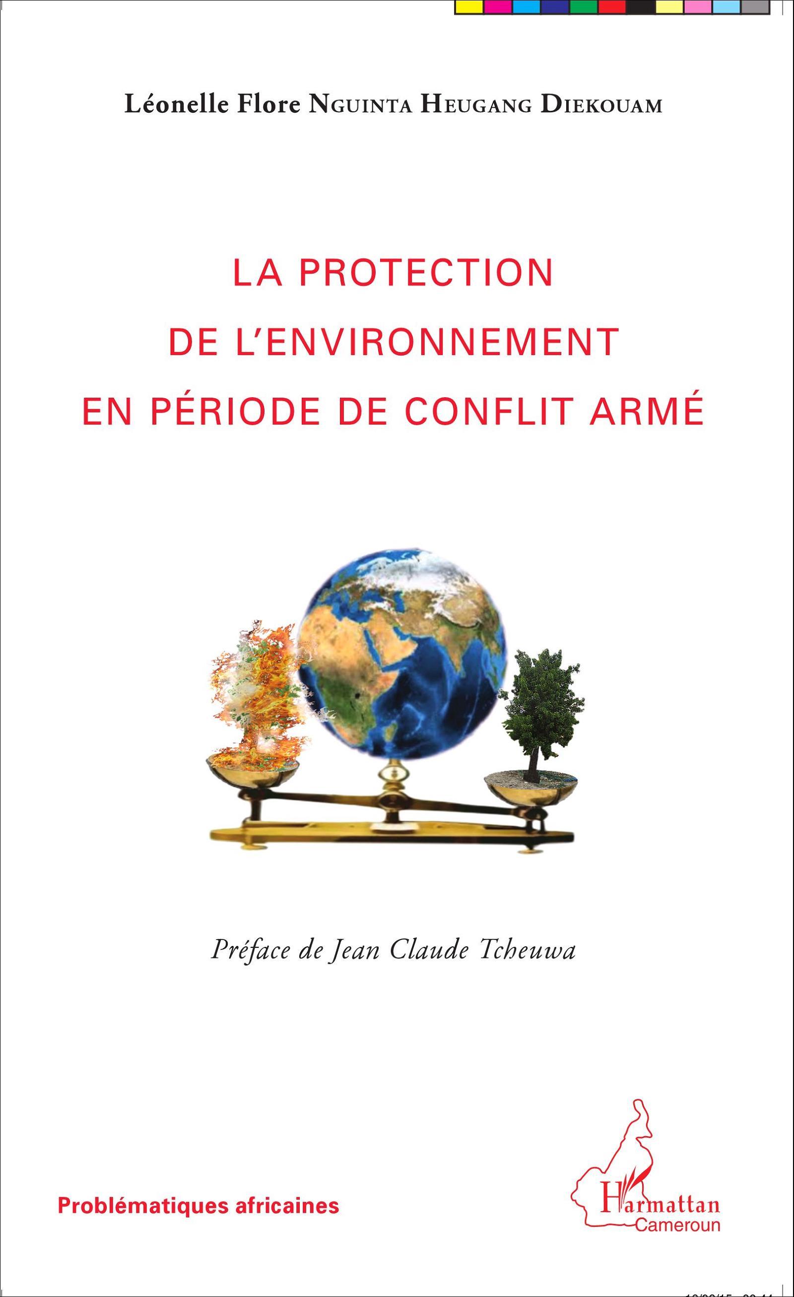 La protection de l'environnement en période de conflit armé