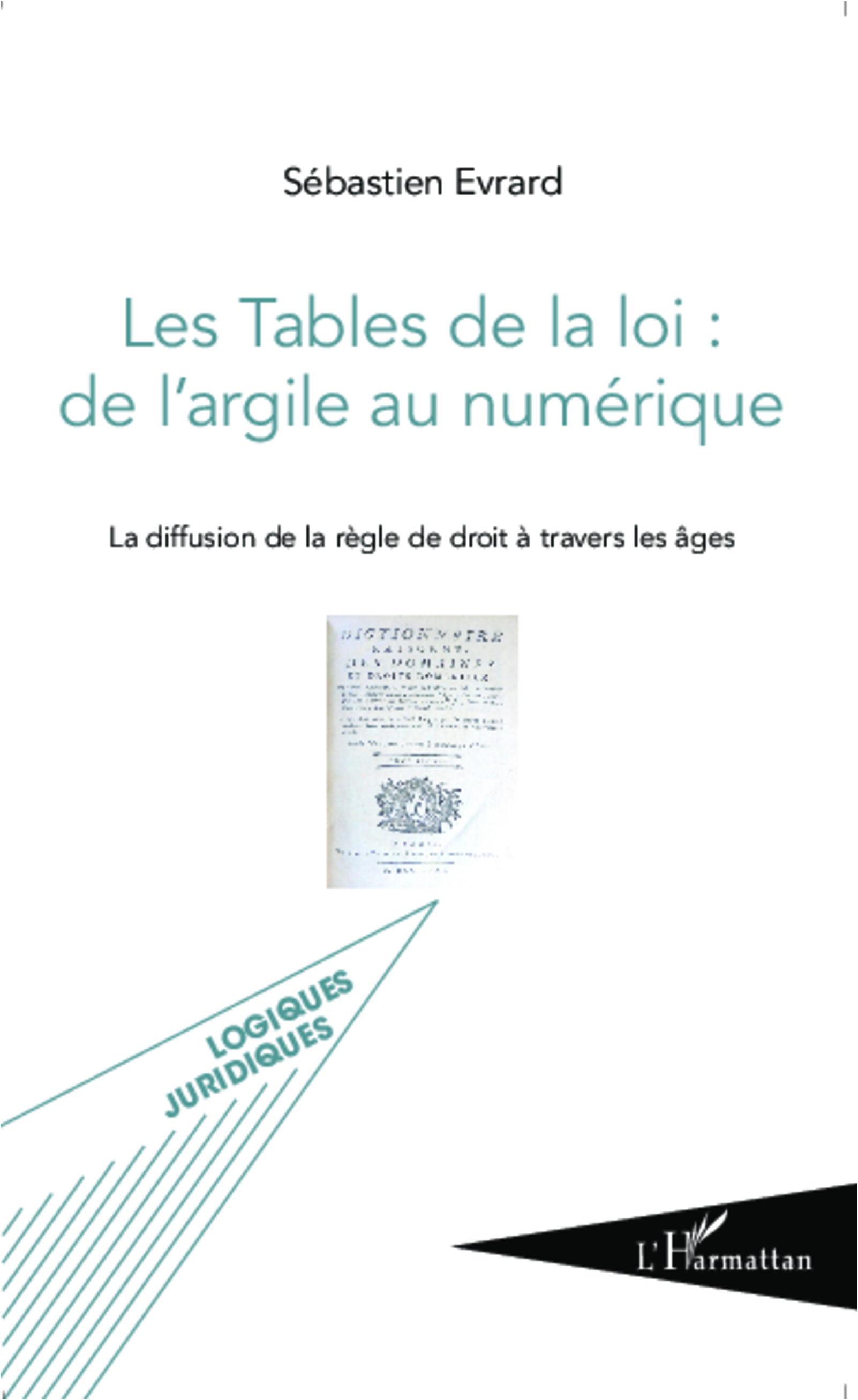 Les Tables de la loi : de l'argile au numérique