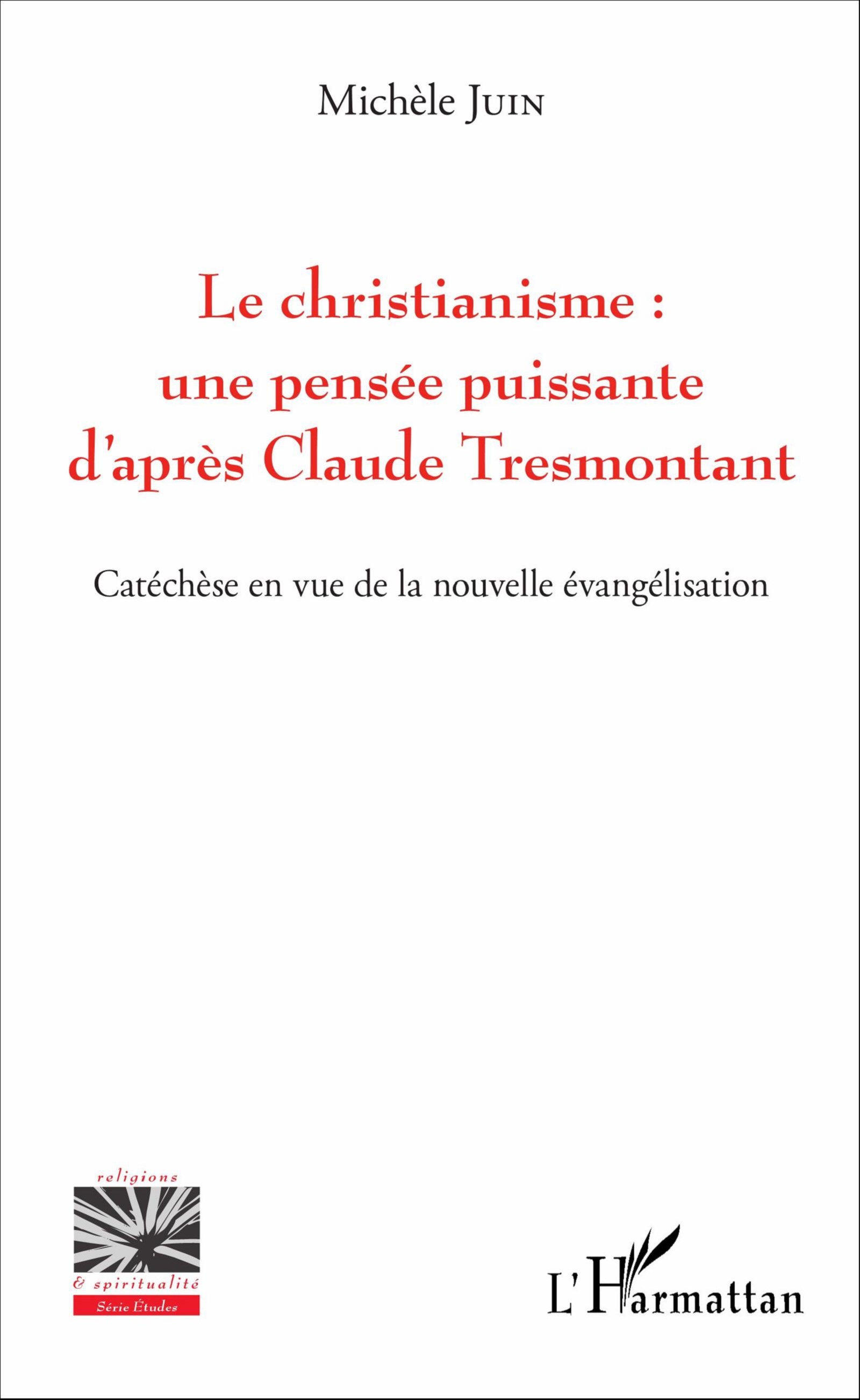 Le christianisme : une pensée puissante d'après Claude Tresmontant