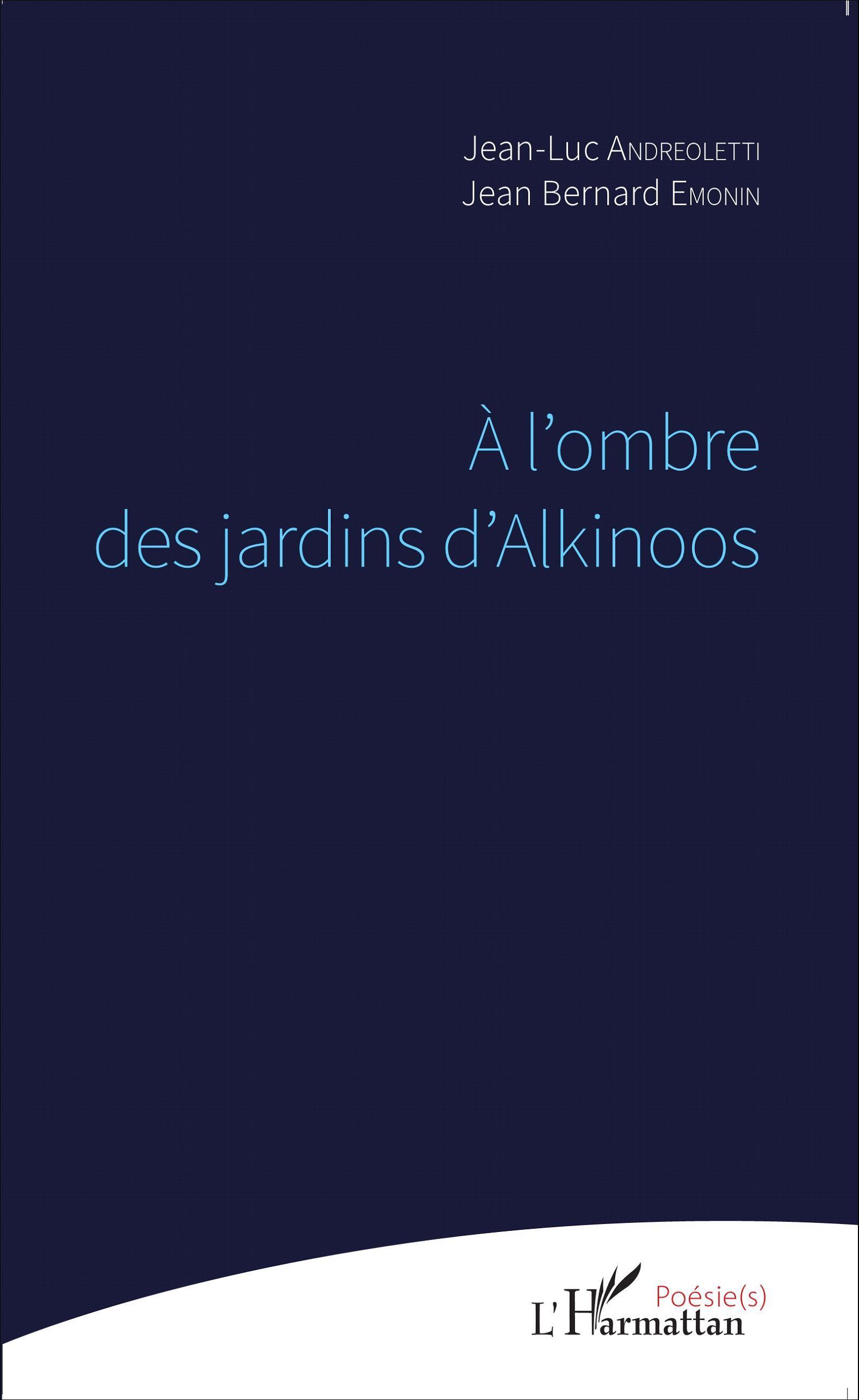 À l'ombre des jardins d'Alkinoos