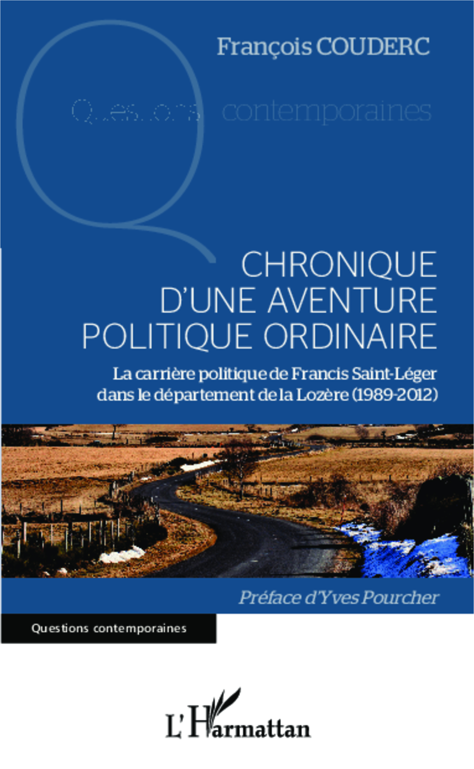 Chronique d'une aventure politique ordinaire