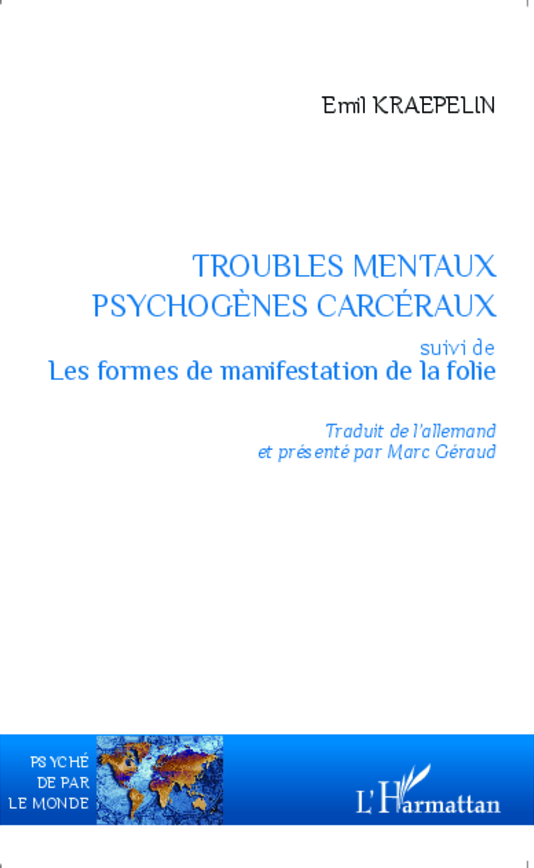 Troubles mentaux psychogènes carcéraux